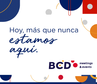 Hoy más que nunca estamos aquí. BCD meeting and events